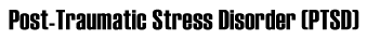 Post_traumatic Stress Disorder